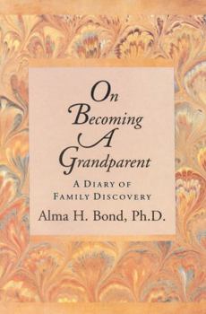 Hardcover On Becoming a Grandparent: A Diary of Family Discovery Book