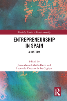 Paperback Entrepreneurship in Spain: A History Book