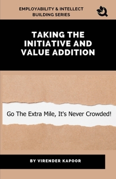 Paperback Taking Initiative and Value Addition Book