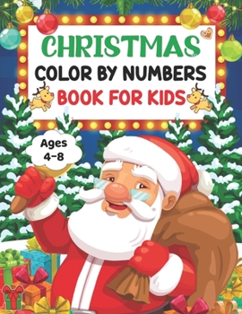 Paperback Christmas Color By Number Coloring Book For Kids (Ages 4-8) Book