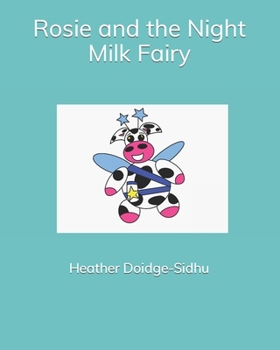 Paperback Rosie and the Night Milk Fairy Book