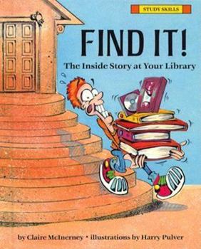 Hardcover Find It!: The Inside Story at Your Library Book