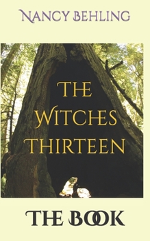 Paperback The Witches Thirteen: The Book