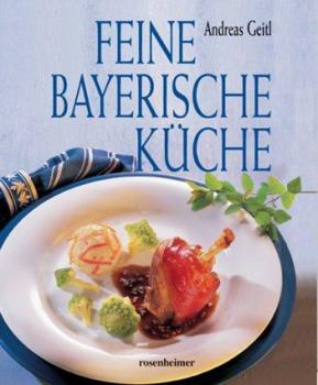 Hardcover Feine bayerische Küche. [German] Book