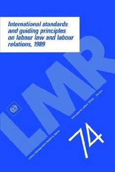 Paperback International standards and guiding principles on labour law and labour relations, 1989 Book