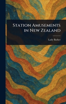 Hardcover Station Amusements in New Zealand Book