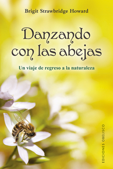 Paperback Danzando Con Las Abejas [Spanish] Book