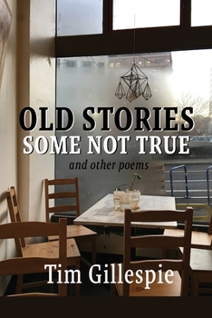 Paperback Old Stories, Some Not True and other poems Book