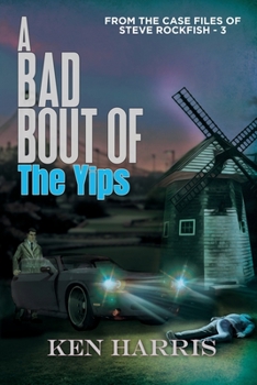 Paperback A Bad Bout of the Yips: From the Case Files of Steve Rockfish Book