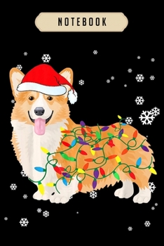 Notebook: Corgi christmas ornament tree decor funny dog gift Notebook|6x9(100 pages)Blank Lined Paperback Journal For Student, corgi pups, corgi butt ... girls, boys, men, corgi birthday gift,
