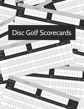 Disc Golf Scorecard: Score Record Keeper and Journal for Disc Golf Course | Frisbee Golf Score Sheet | Score Keeper for Frolf | 200 Rounds | Large Print 8.5 x 11 - 100 Pages