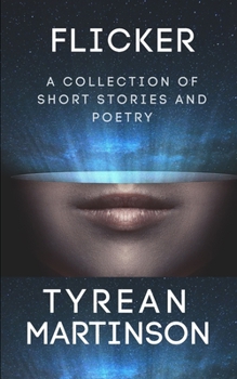 Paperback Flicker: A Collection of Short Stories and Poetry Book