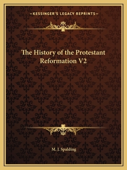 The History of the Protestant Reformation V2