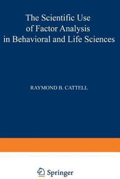 Paperback The Scientific Use of Factor Analysis in Behavioral and Life Sciences Book