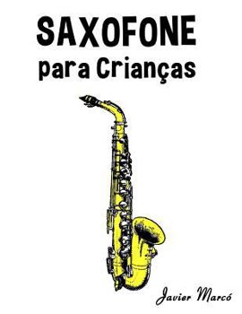 Paperback Saxofone Para Crian [Portuguese] Book