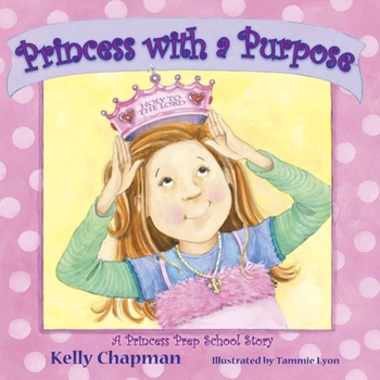 Hardcover Princess with a Purpose(tm) Book