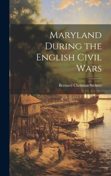 Hardcover Maryland During the English Civil Wars Book