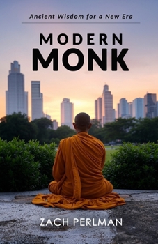 Paperback Modern Monk: Ancient Wisdom for a New Era Book