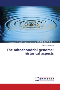 Paperback The mitochondrial genome: historical aspects Book