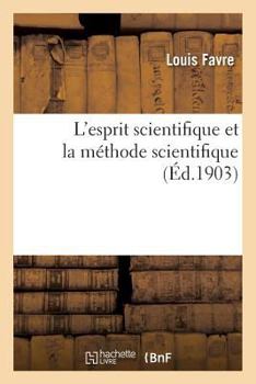 Paperback L'Esprit Scientifique Et La Méthode Scientifique [French] Book