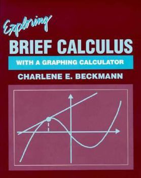 Paperback Exploring Brief Calculus with a Graphing Calculator Book