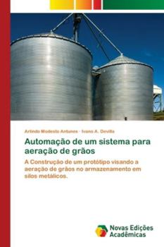 Paperback Automação de um sistema para aeração de grãos [Portuguese] Book