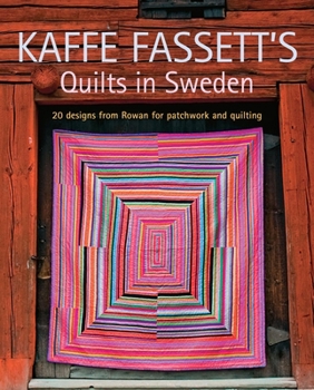 Paperback Kaffe Fassett's Quilts in Sweden: 20 Designs from Rowan for Patchwork Quilting Book