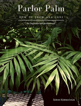 Paperback Parlor Palm: How to grow and care Book