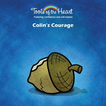 Paperback Colin's Courage: Expressing/Confidence in yourself Book