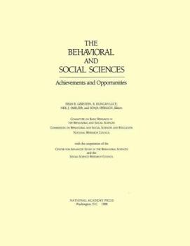 Hardcover The Behavioral and Social Sciences: Achievements and Opportunities Book