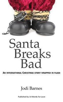 Santa Breaks Bad: An international Christmas story wrapped in flash