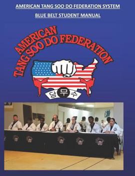 Paperback American Tang Soo Do Federation System: Blue Belt Manual Book