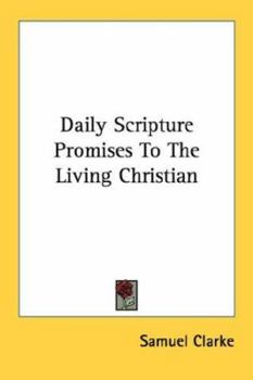 Daily Scripture Promises To The Living Christian
