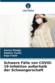 Paperback Schwere Fälle von COVID-19-Infektion außerhalb der Schwangerschaft [German] Book
