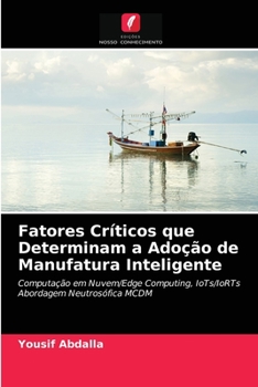 Paperback Fatores Críticos que Determinam a Adoção de Manufatura Inteligente [Portuguese] Book