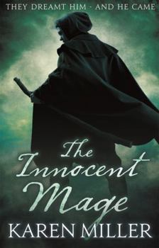 The Innocent Mage (Kingmaker, Kingbreaker, #1) - Book #1 of the Kingmaker, Kingbreaker