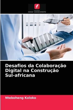 Paperback Desafios da Colaboração Digital na Construção Sul-africana [Portuguese] Book