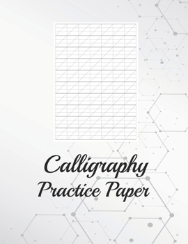 Paperback Calligraphy Practice Paper: Blank Lined Handwriting Calligraphy Exercise Book