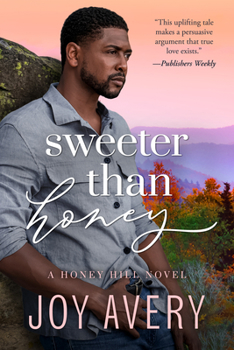 Sweeter Than Honey - Book #2 of the Honey Hill