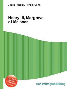 Paperback Henry III, Margrave of Meissen Book