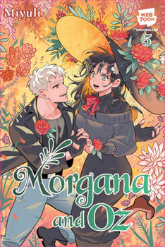 Morgana & Oz, vol. 5: A WEBTOON Unscrolled Graphic Novel - Book #5 of the Morgana and Oz