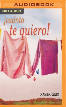 MP3 CD Cunto Te Quiero!: Estilos Afectivos y Miedo Al Compromiso [Spanish] Book