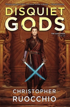 Hardcover Disquiet Gods: The Sun Eater: Book Six Book