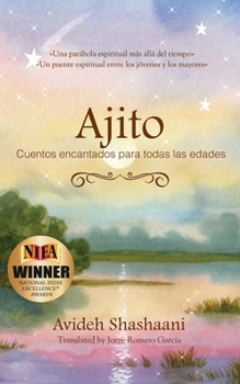 Paperback Ajito: Cuentos encantados para todas las edades [Spanish] Book