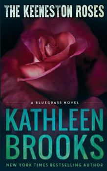 The Keeneston Roses - Book #14 of the Bluegrass - All Series