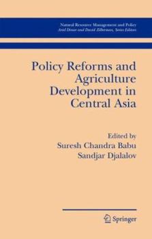 Hardcover Policy Reforms and Agriculture Development in Central Asia Book