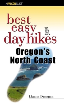 Paperback Hiking the Oregon Coast: Day Hikes Along the Oregon Coast and Coastal Mountains Book