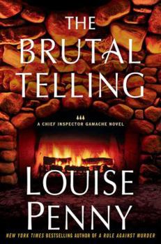 Hardcover The Brutal Telling: A Chief Inspector Gamache Novel Book
