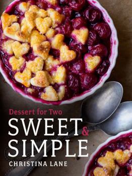 Hardcover Sweet & Simple: Dessert for Two Book
