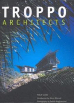 Troppo: Architecture for the Top End (Pesaro Arch. Monographs)